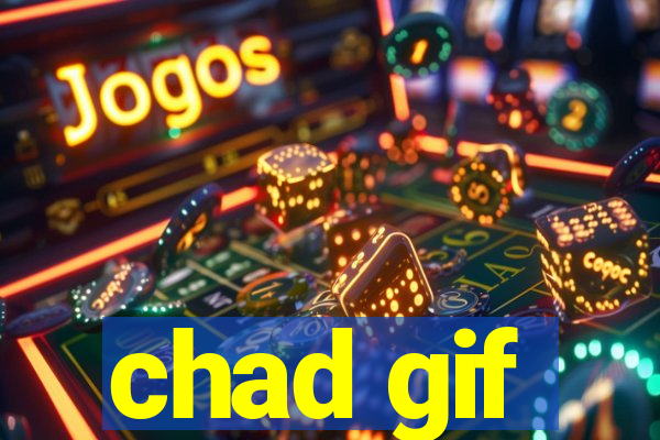chad gif